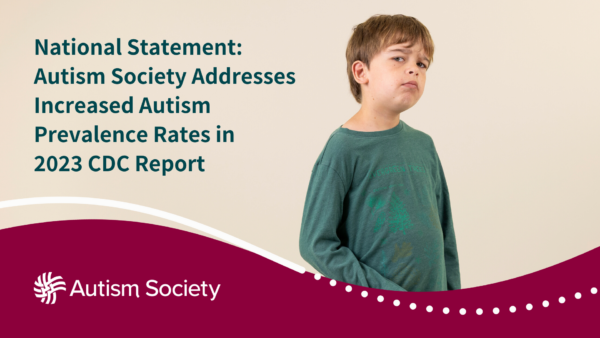 National Statement: Autism Society Addresses Increased Autism ...