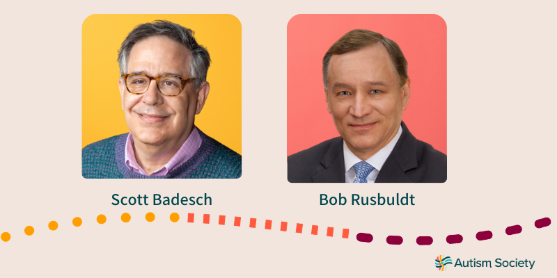 Two new board members headshots, Scott Badesch and Bob Rusbuldt with the Autism Society of America logo underneath.